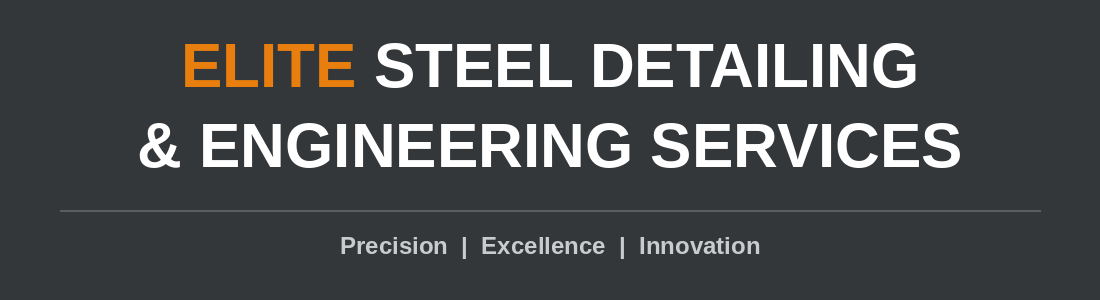 Elite Steel Detailing and Engineering Services